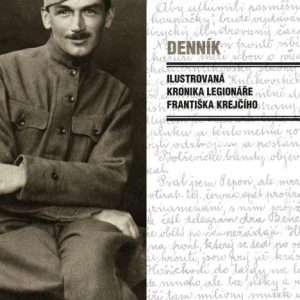 Denník - Ilustrovaná kronika legionáře Františka Krejčího