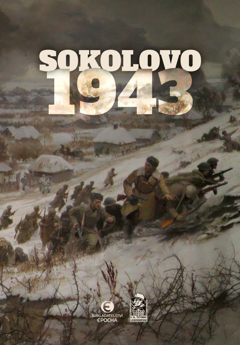 Milan Kopecký, Miroslav Brož, Milan Mojžíš, Filip Kachel a kolektiv - Sokolovo 1943: Sokolovo - První boj / Sokolovo - Nezapomenutí hrdinové